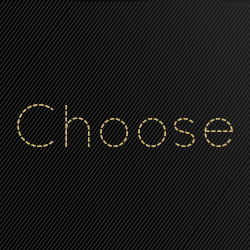 Choose